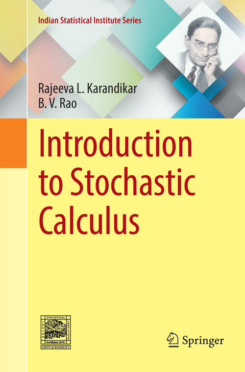 Introduction to Stochastic Calculus - Rajeeva L. Karandikar, B. V. Rao