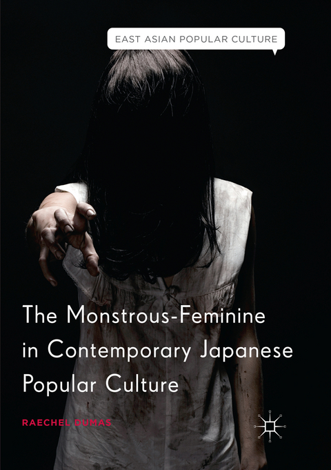 The Monstrous-Feminine in Contemporary Japanese Popular Culture - Raechel Dumas
