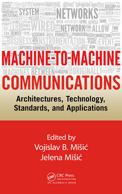 Machine-to-Machine Communications - 