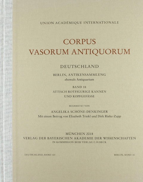 Corpus Vasorum Antiquorum Deutschland Bd. 103: Berlin Band 18 - Angelika Schöne-Denkinger