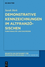 Demonstrative Kennzeichnungen im Altfranzösischen - Sarah Bürk