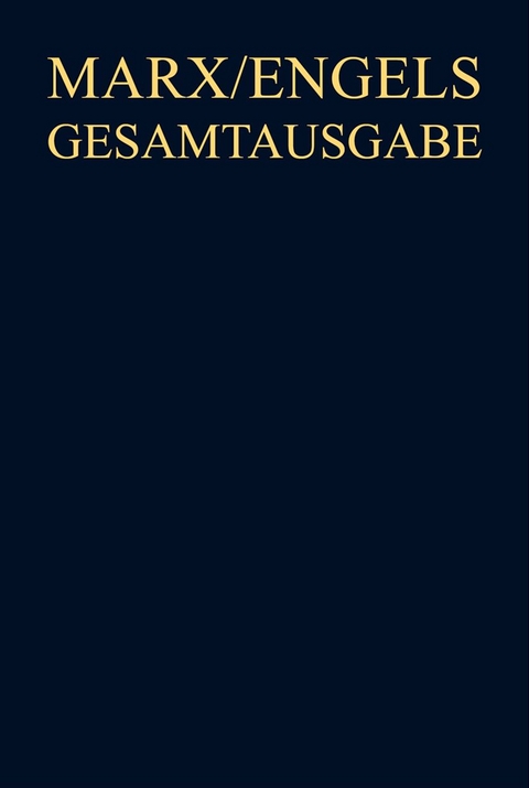 Karl Marx; Friedrich Engels: Gesamtausgabe (MEGA). Werke, Artikel, Entwürfe / September 1857 bis Dezember 1858 - Karl Marx, Friedrich Engels