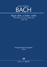 Ärgre dich, o Seele, nicht (Klavierauszug) - Johann Sebastian Bach