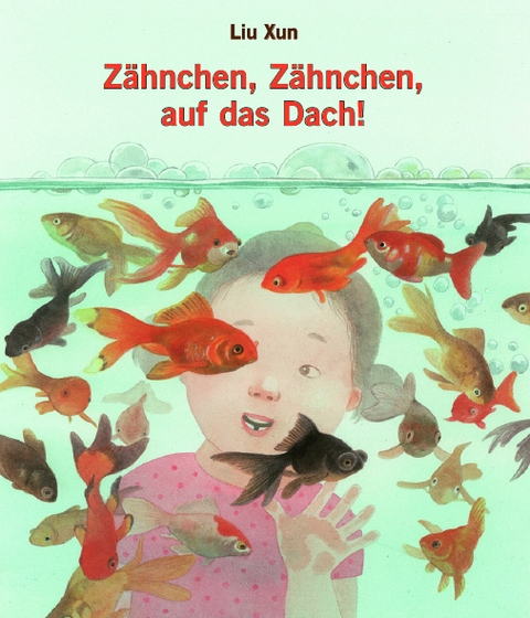 Zähnchen, Zähnchen, auf das Dach! - Liu Xun