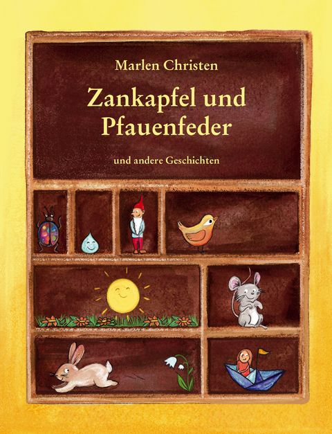 Zankapfel und Pfauenfeder - Marlen Christen