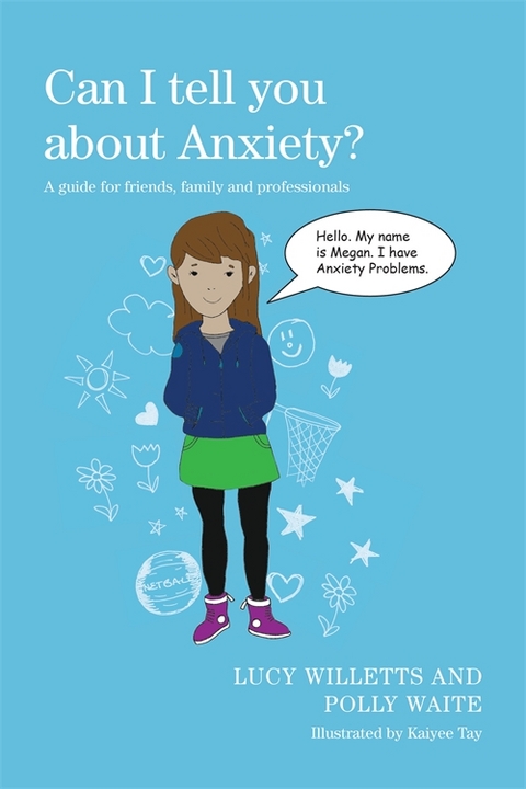 Can I tell you about Anxiety? -  Polly Waite,  Lucy Willetts