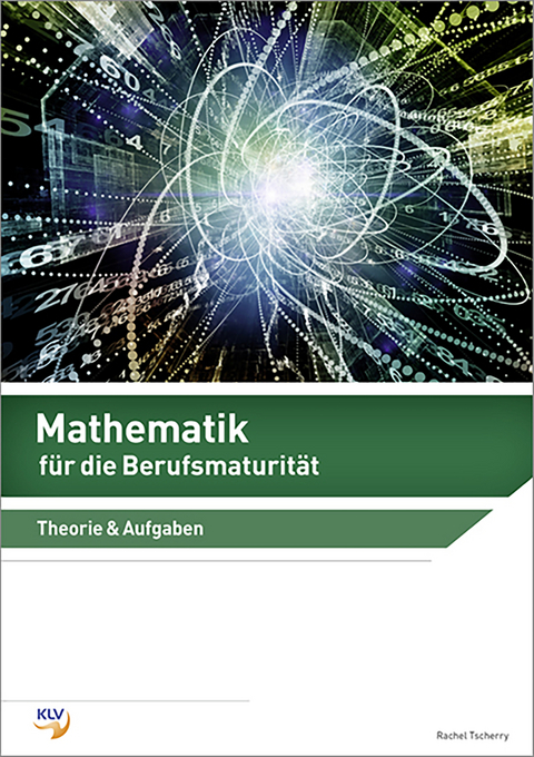 Mathematik für die Berufsmaturität - Rachel Tscherry