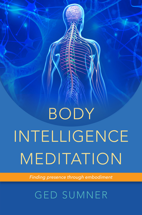 Body Intelligence Meditation -  Ged Sumner