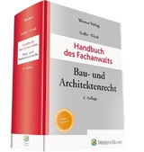 Handbuch des Fachanwalts Bau- und Architektenrecht - Kuffer, Johann; Wirth, Axel