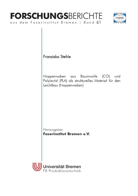 Noppenwaben aus Baumwolle (CO) und Polylactid (PLA) als strukturelles Material für den Leichtbau (Noppenwaben) - Franziska Stehle