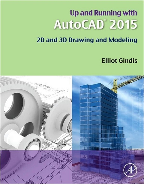 Up and Running with AutoCAD 2015 -  Elliot J. Gindis