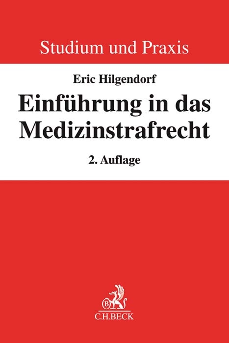 Einführung in das Medizinstrafrecht - Eric Hilgendorf