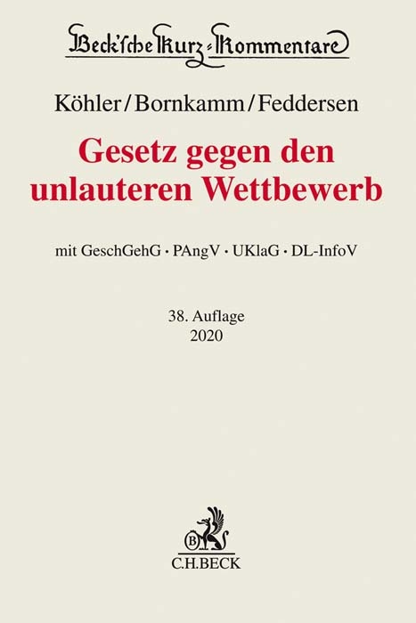 Gesetz gegen den unlauteren Wettbewerb - Helmut Köhler, Joachim Bornkamm, Jörn Feddersen, Christian Alexander, Adolf Baumbach, Wolfgang Hefermehl