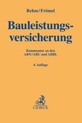 Bauleistungsversicherung - Rehm, Rolf; Frömel, Dieter