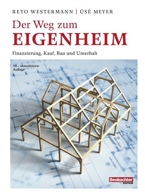 Der Weg zum Eigenheim - Reto Westermann, Üsé Meyer