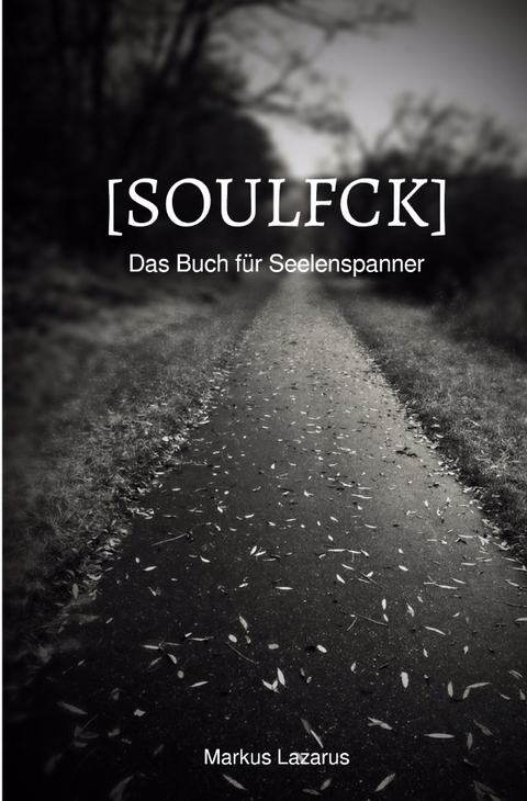 Soulfck - Markus Lazarus