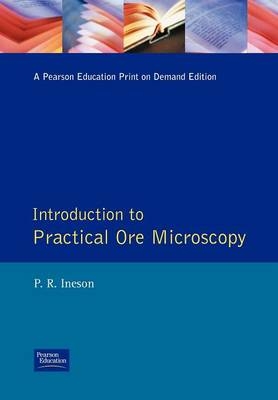 Introduction to Practical Ore Microscopy -  P.R. Ineson