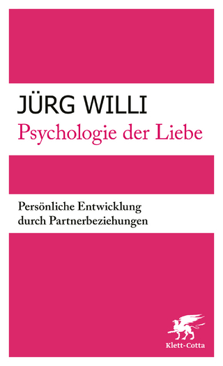Psychologie der Liebe - Jürg Willi