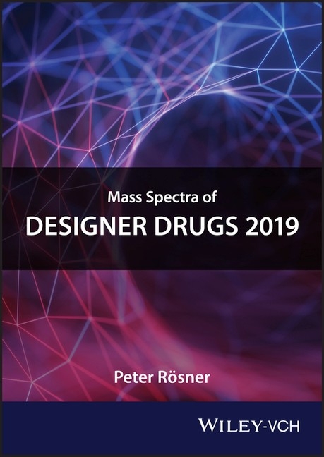 Mass Spectra of Designer Drugs 2019 - Peter Rösner