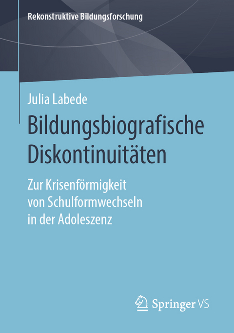 Bildungsbiografische Diskontinuitäten - Julia Labede