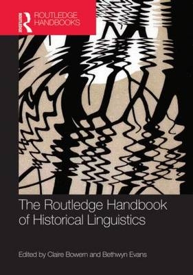 Routledge Handbook of Historical Linguistics - 