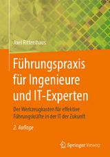 Führungspraxis für Ingenieure und IT-Experten - Rittershaus, Axel