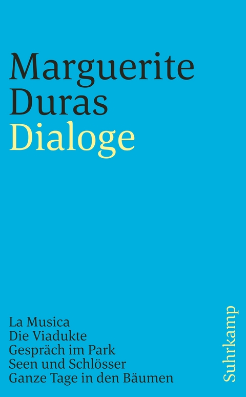 Dialoge - Marguerite Duras