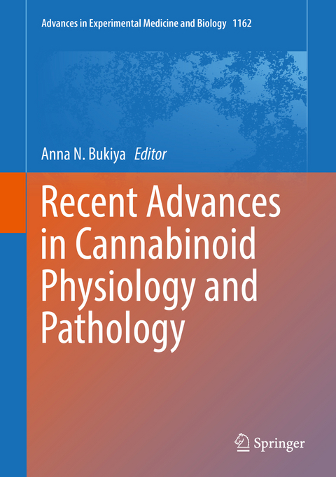 Recent Advances in Cannabinoid Physiology and Pathology - 