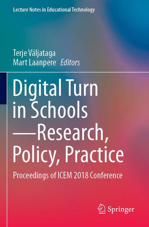 Digital Turn in Schools—Research, Policy, Practice - 