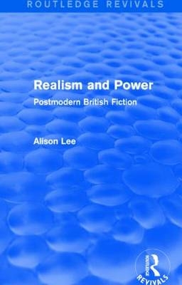 Realism and Power (Routledge Revivals) -  Alison Lee