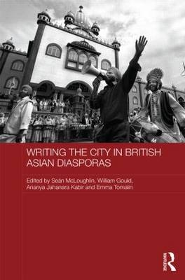 Writing the City in British Asian Diasporas - 