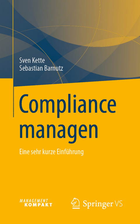 Compliance managen - Sven Kette, Sebastian Barnutz