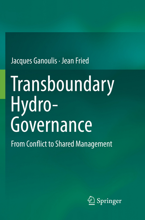 Transboundary Hydro-Governance - Jacques Ganoulis, Jean Fried