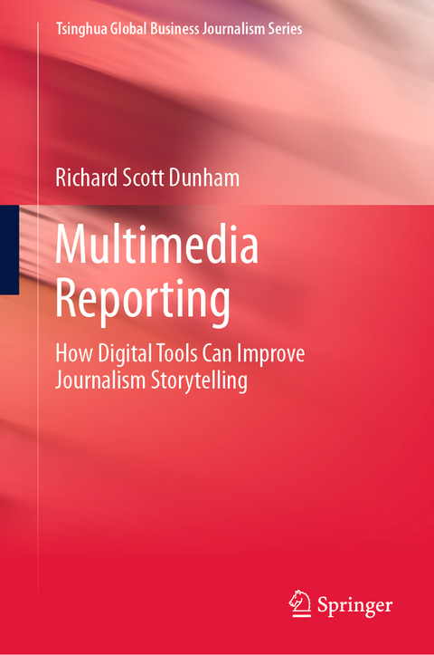 Multimedia Reporting - Richard Scott Dunham