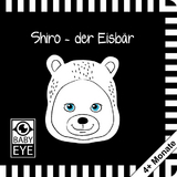 Shiro – der Eisbär: Kontrastbuch für Babys · kontrastreiche Bilder angepasst an Babyaugen · Schwarz Weiß Buch für Neugeborene · Mein erstes Bilderbuch · Montessori Buch - Agnieszka Sawczyn