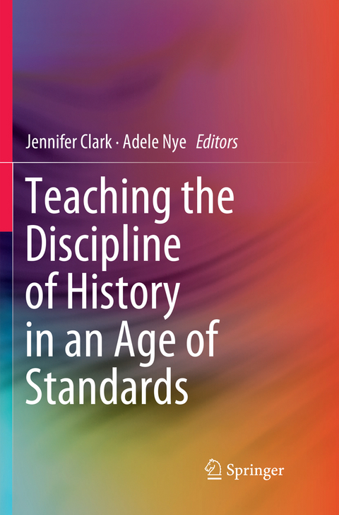 Teaching the Discipline of History in an Age of Standards - 