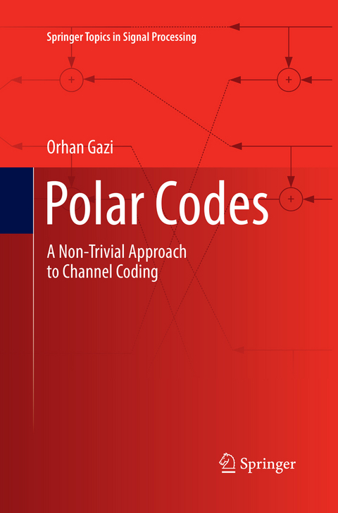 Polar Codes - Orhan Gazi