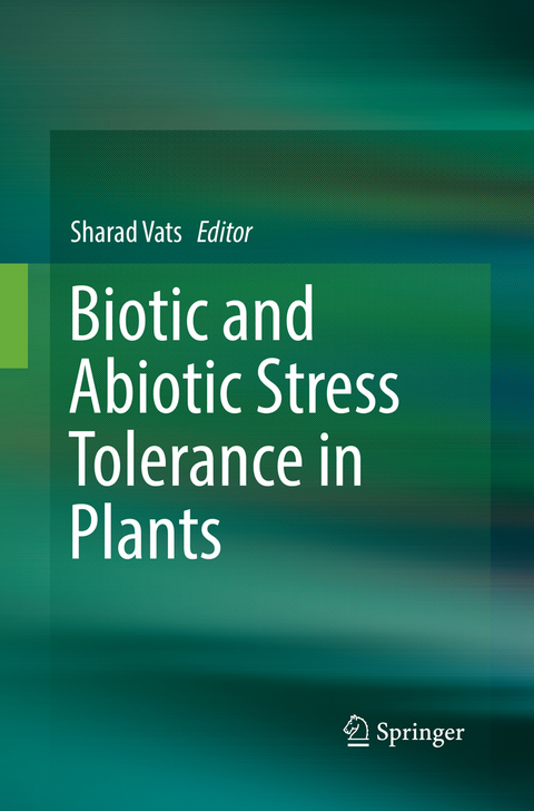 Biotic and Abiotic Stress Tolerance in Plants - 