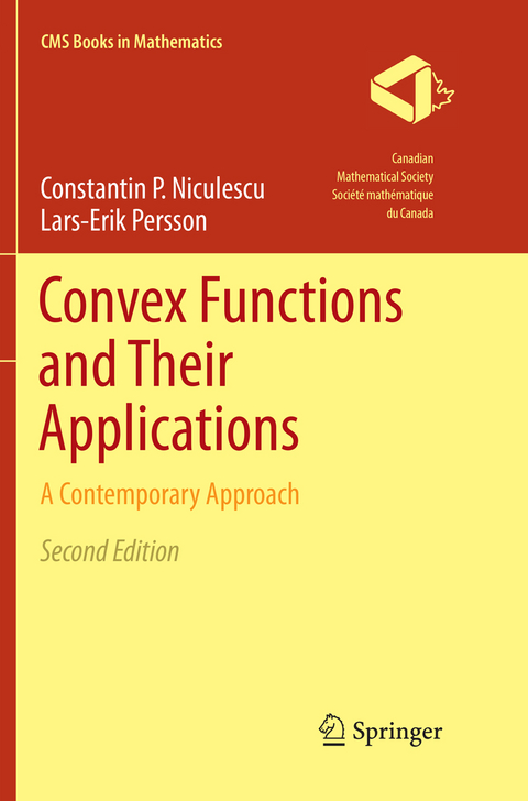 Convex Functions and Their Applications - Constantin P. Niculescu, Lars-Erik Persson