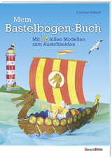 Mein Bastelbogen-Buch - Christian Kämpf