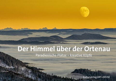 Der Himmel über der Ortenau - Wolfgang Schäuble, Hubert Burda, Peter Martens