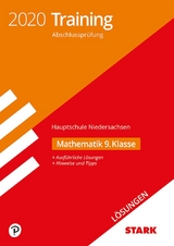 STARK Lösungen zu Training Abschlussprüfung Hauptschule 2020 - Mathematik 9. Klasse - Niedersachsen - 