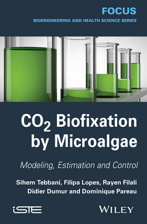CO2 Biofixation by Microalgae -  Didier Dumur,  Rayen Filali,  Filipa Lopes,  Dominique Pareau,  Sihem Tebbani
