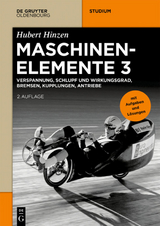 Hubert Hinzen: Maschinenelemente / Verspannung, Schlupf und Wirkungsgrad, Bremsen, Kupplungen, Antriebe - Hinzen, Hubert