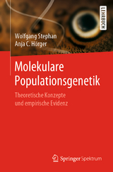 Molekulare Populationsgenetik - Wolfgang Stephan, Anja C. Hörger