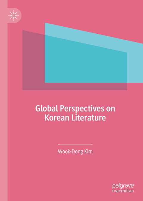 Global Perspectives on Korean Literature - Wook-Dong Kim