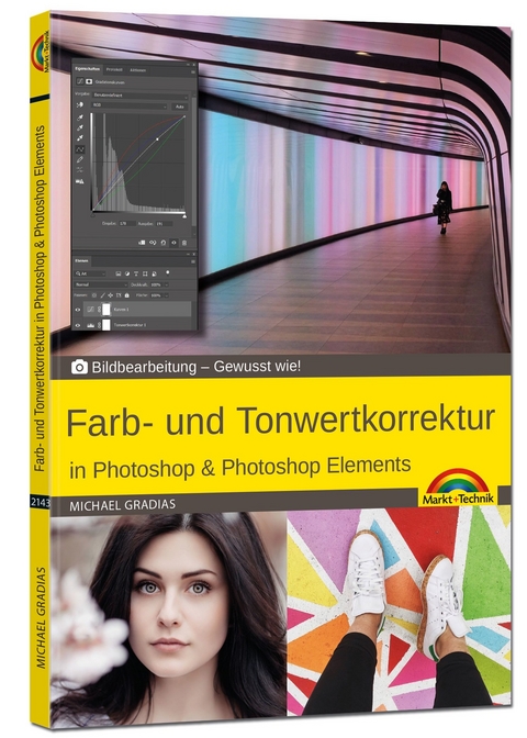 Farb- und Tonwertkorrektur in Photoshop & Photoshop Elements - Michael Gradias