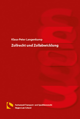 Zollrecht und Zollabwicklung - Klaus-Peter Langenkamp