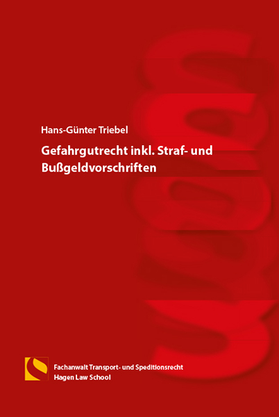 Gefahrgutrecht inkl. Straf- und Bußgeldvorschriften - Hans-Günter Triebel