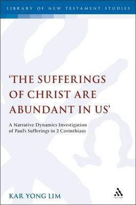 The Sufferings of Christ Are Abundant In Us'' -  Dr. Kar Yong Lim